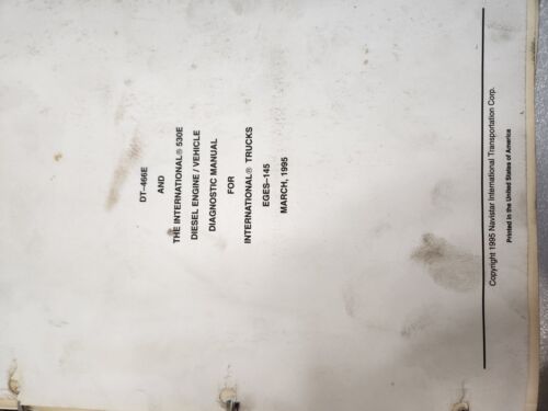 International Truck Diesel Engine Diagnostics Manual EGES-145 DT 466E 530E 1995